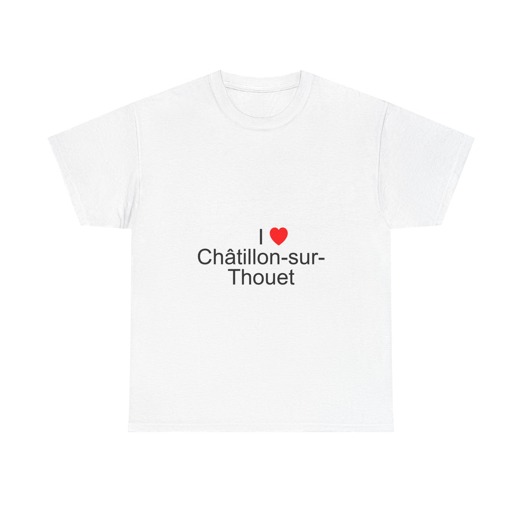 I love Châtillon-sur-Thouet T-shirt