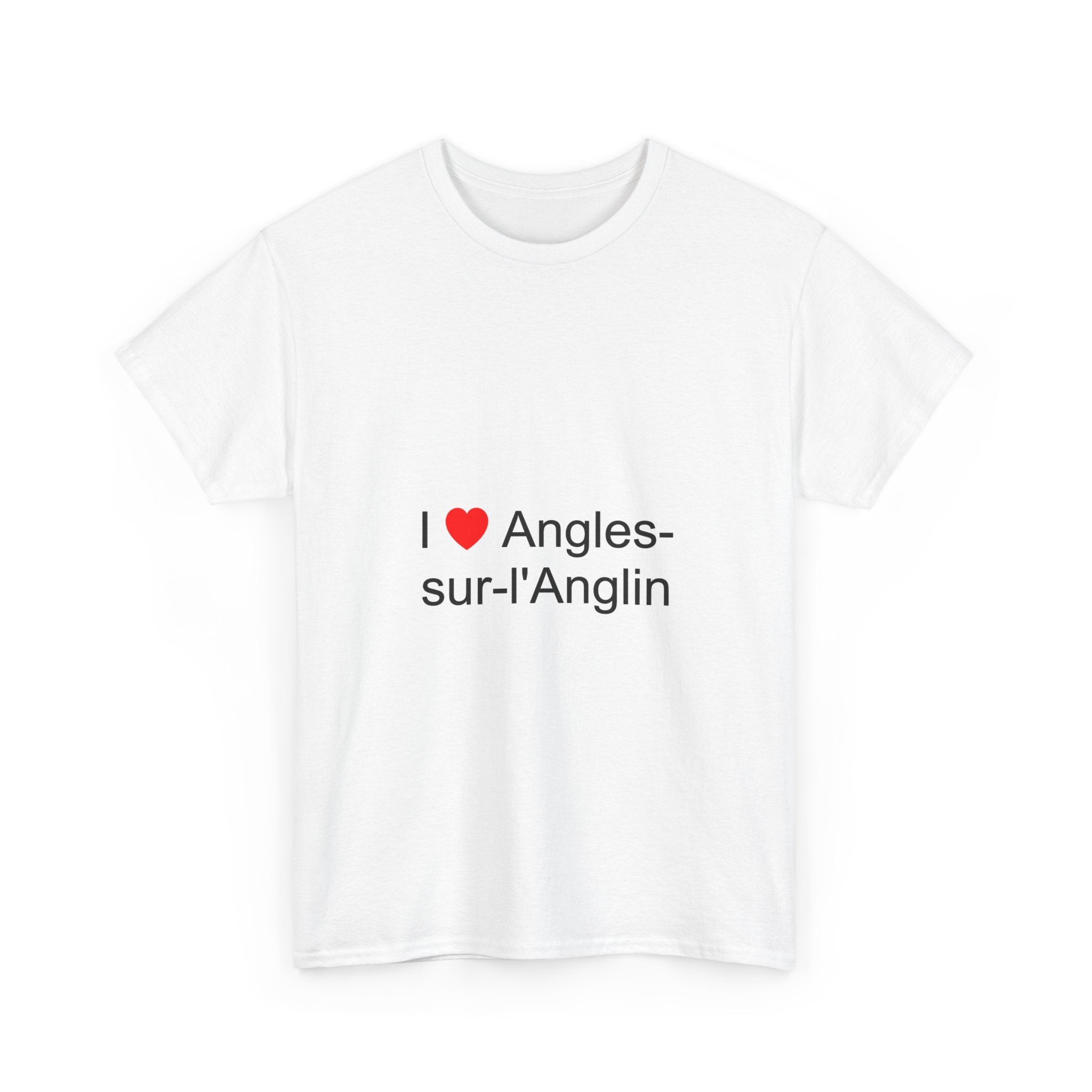 I love angles-sur-l'anglin t-shirt