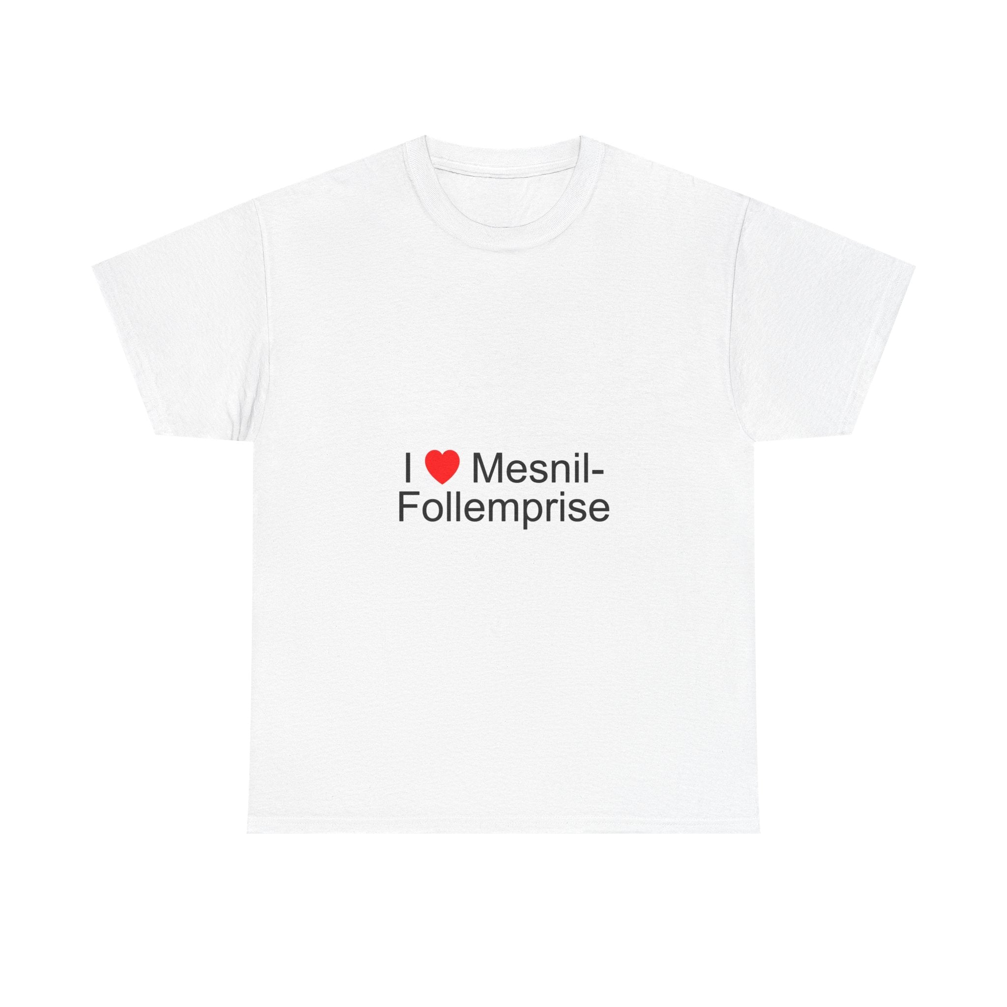 T-shirt I love mesnil-follemprise