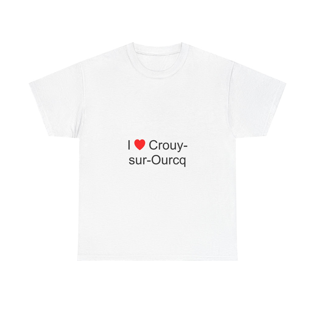 T-Shirt Ich liebe Crouy-sur-Ourcq