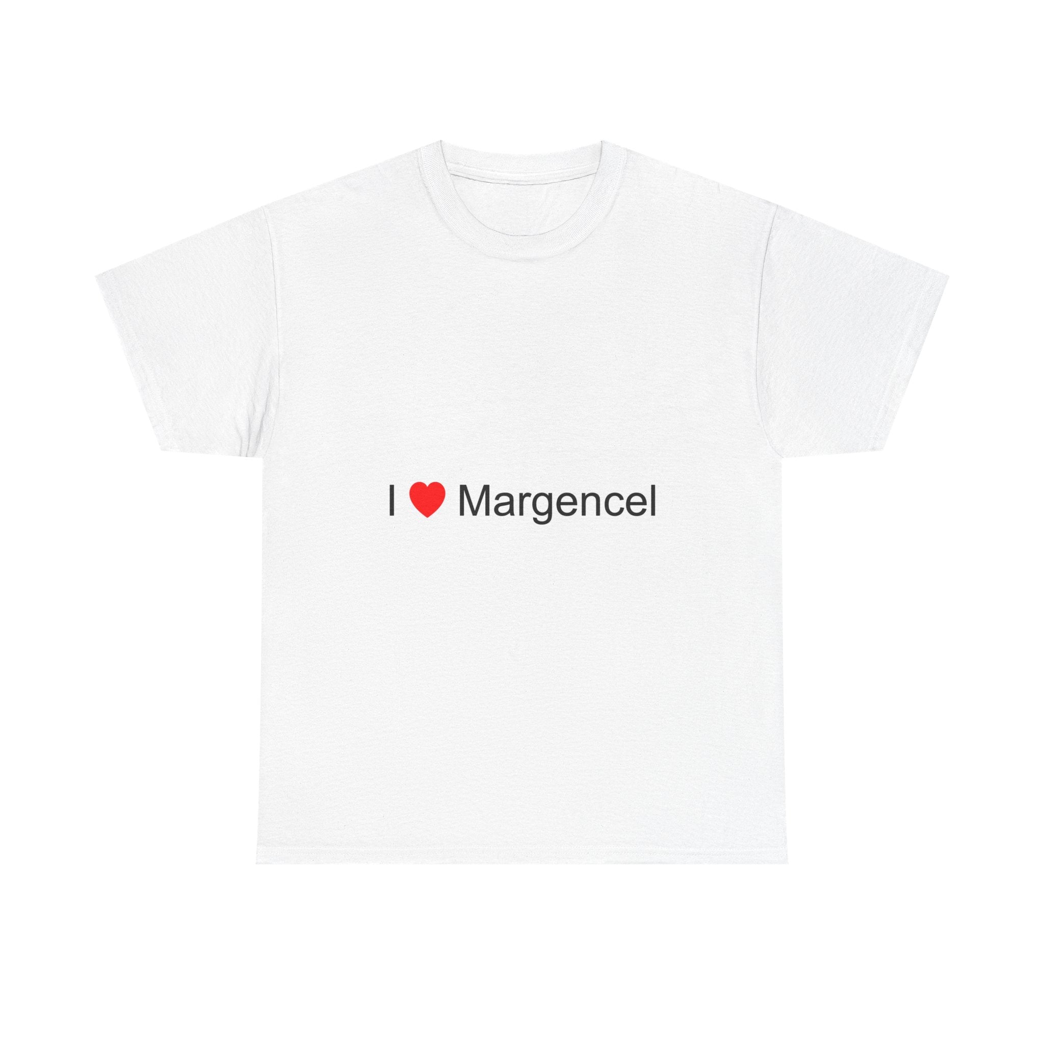 T-shirt I love margencel