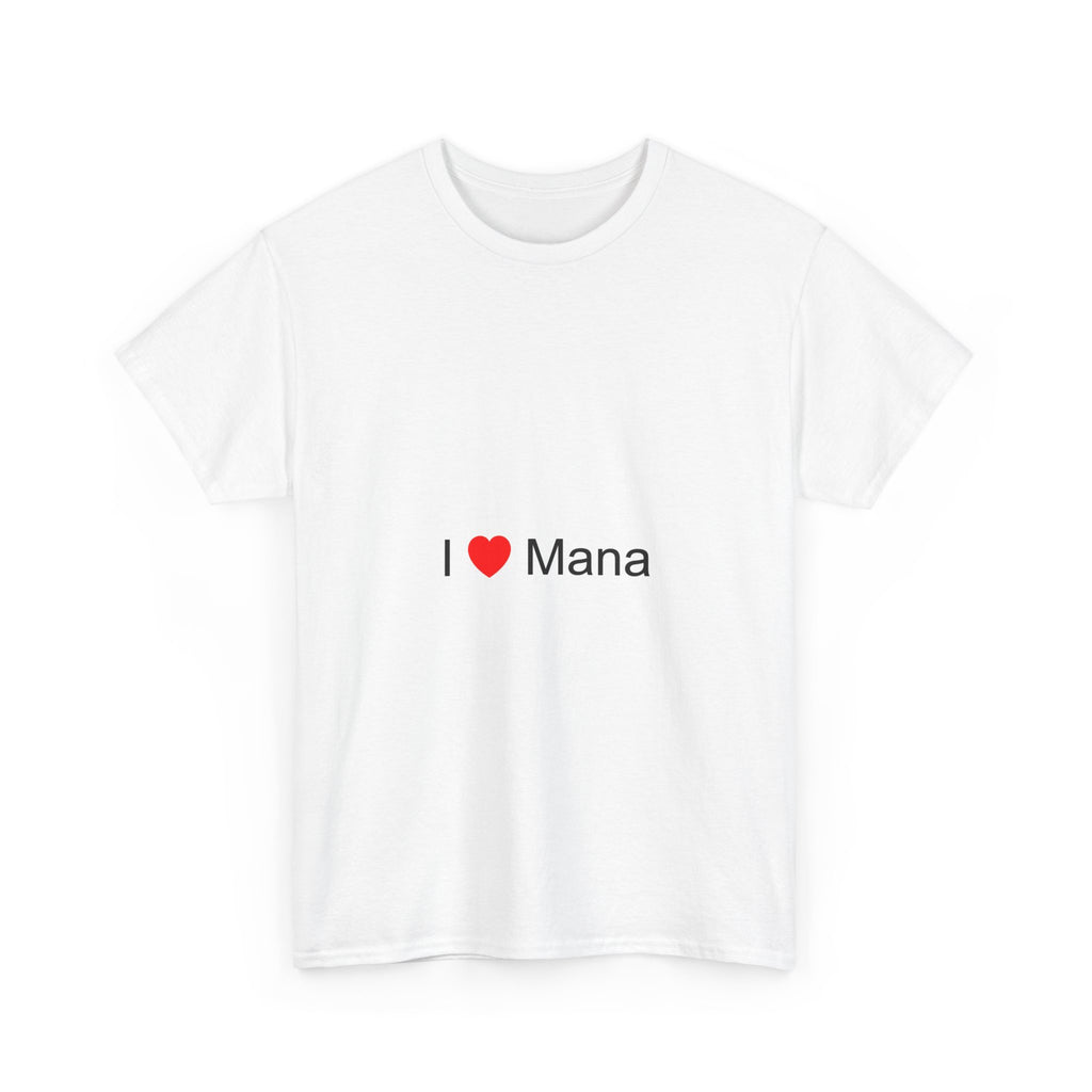 T-Shirt Ich liebe Mana