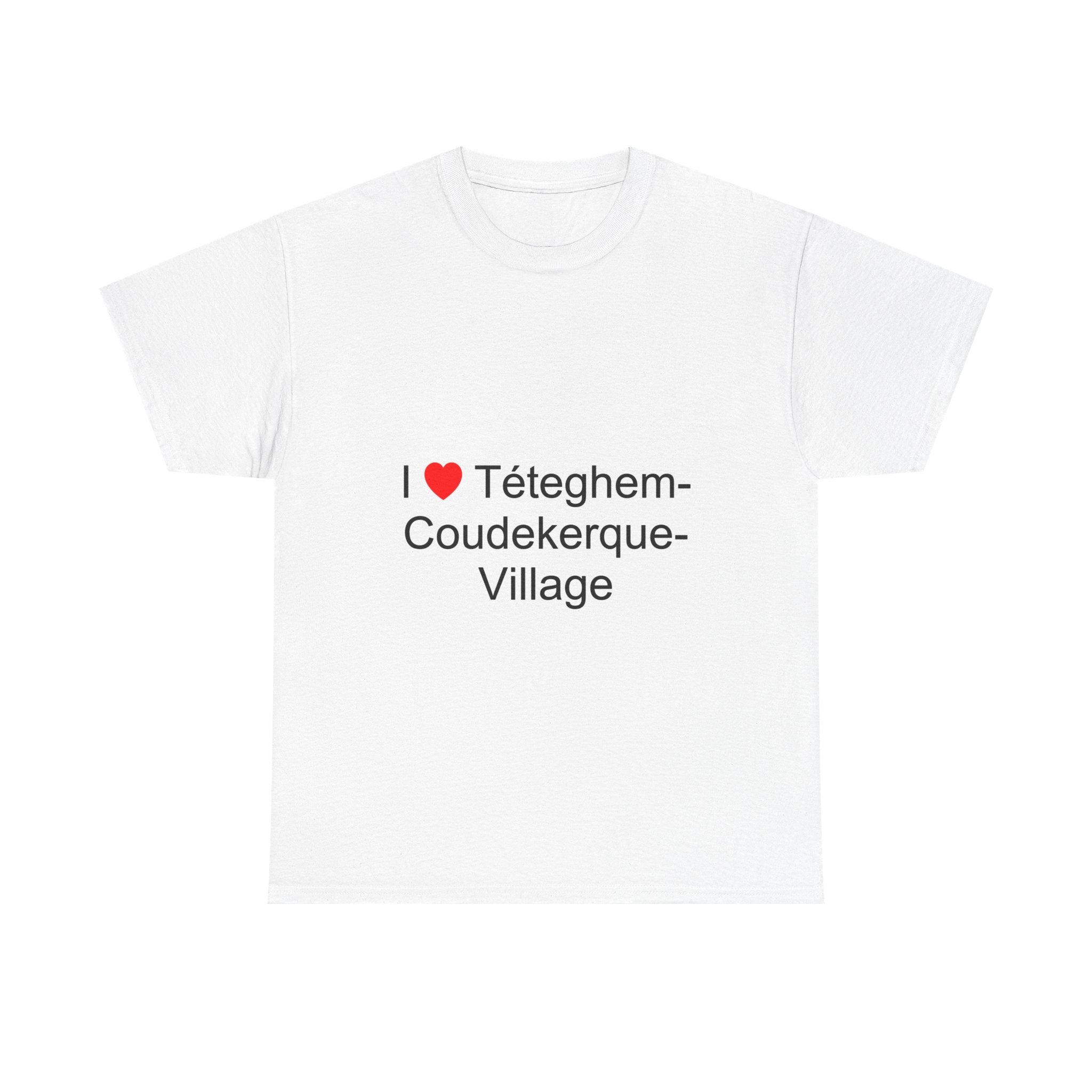 T-shirt I love téteghem-coudekerque-village
