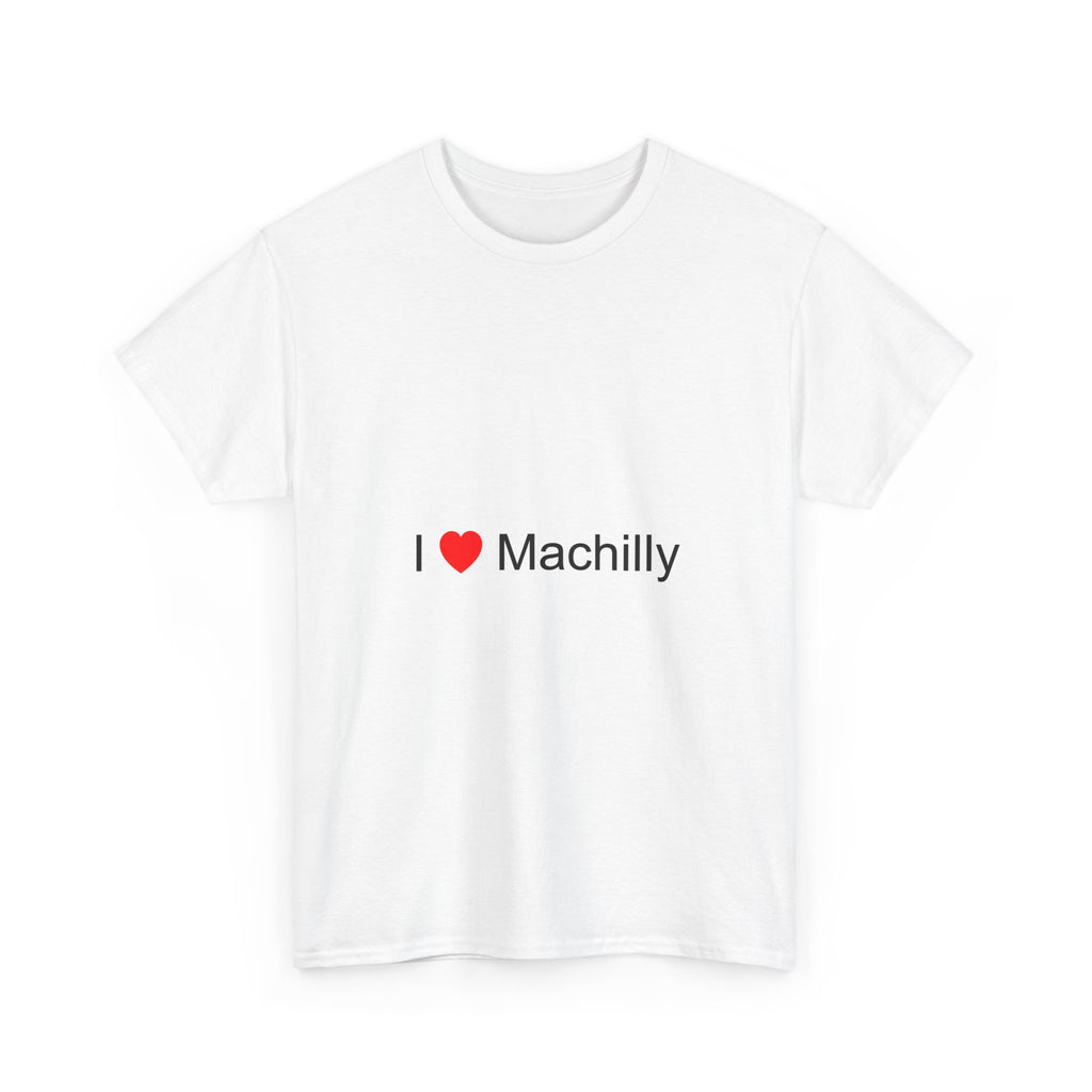 T-shirt I love machilly