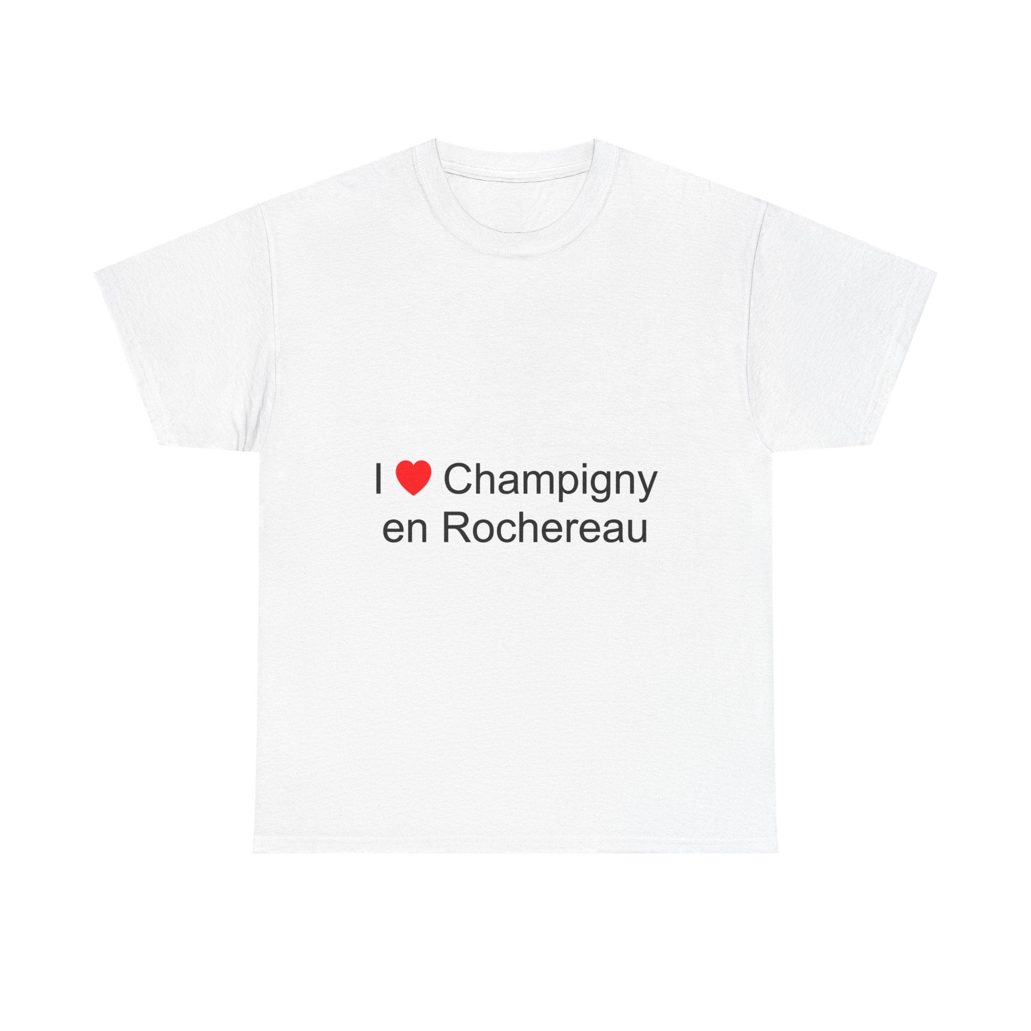 I love champigny t-shirt in Rochereau