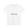 T-Shirt I love trangé