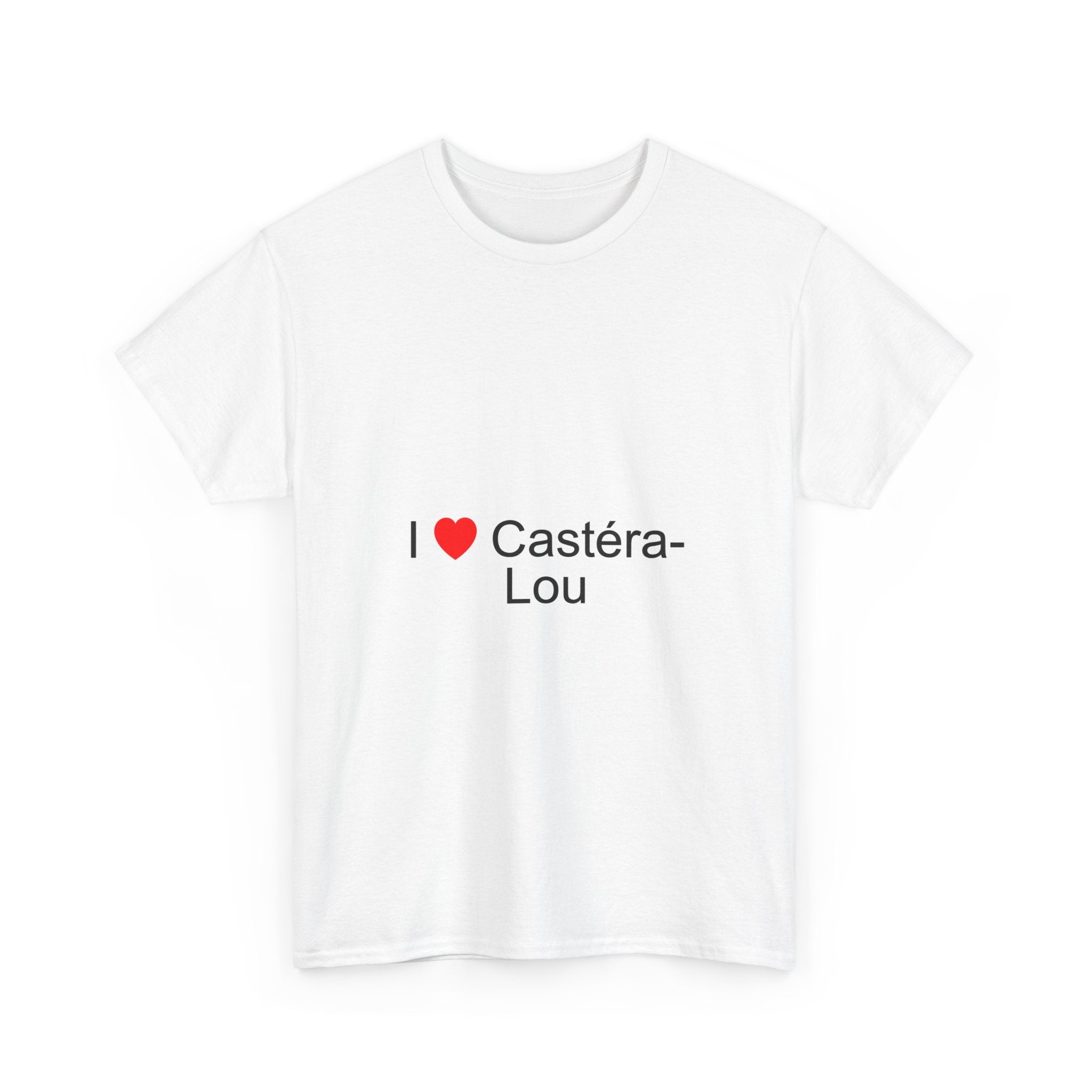 T-shirt I love castéra-lou