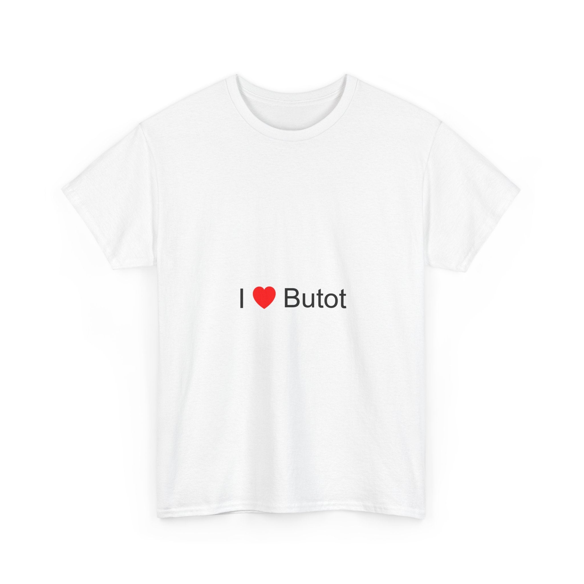 T-shirt I love butot