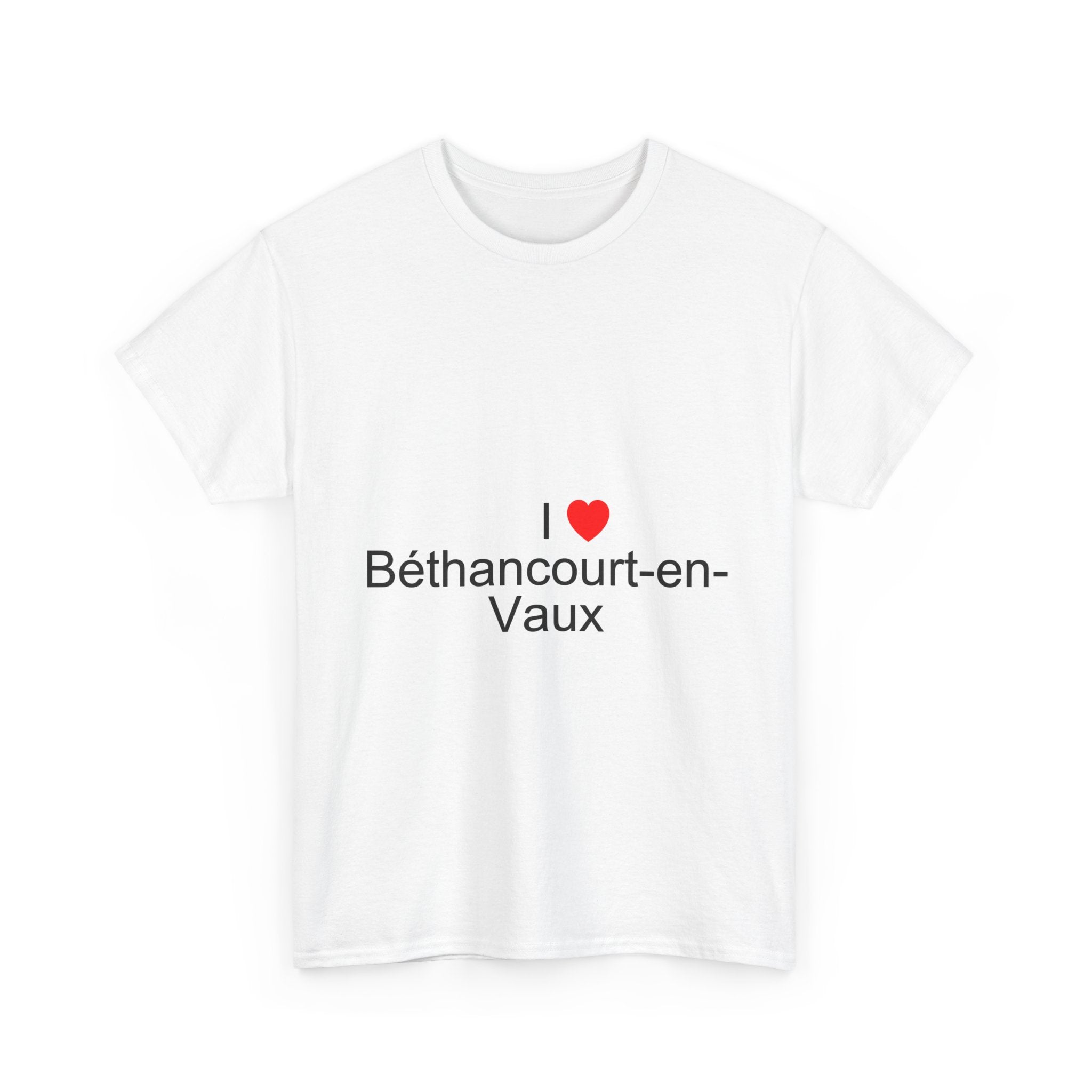 I love Béthancourt-en-Vaux T-shirt