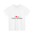 T-Shirt Ich liebe den Tartre-Gaudran