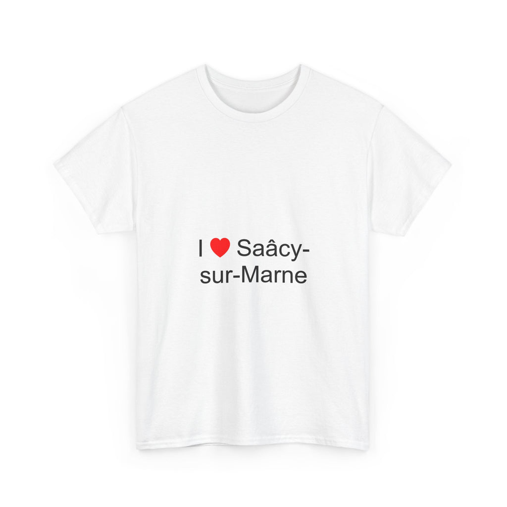 I love saâcy-sur-marne t-shirt