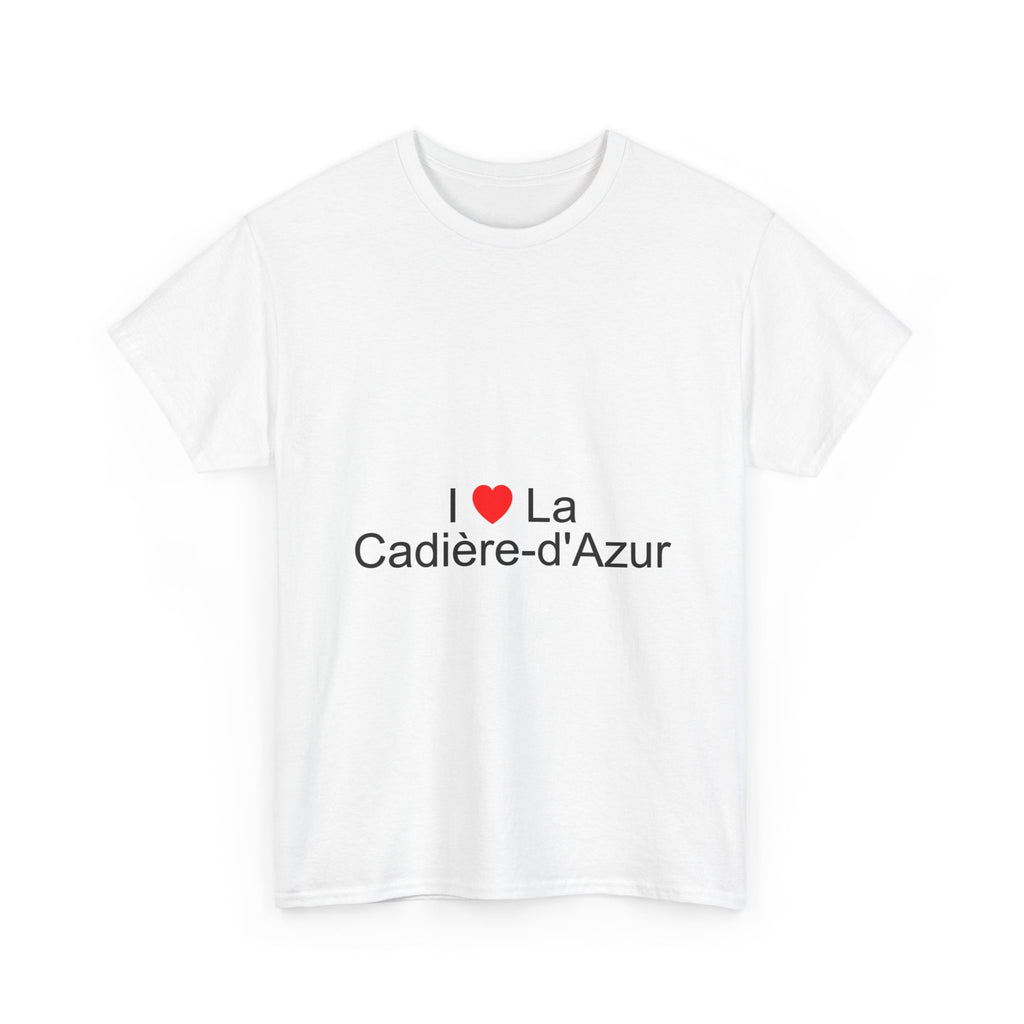 I love la cadière-d’azur t-shirt