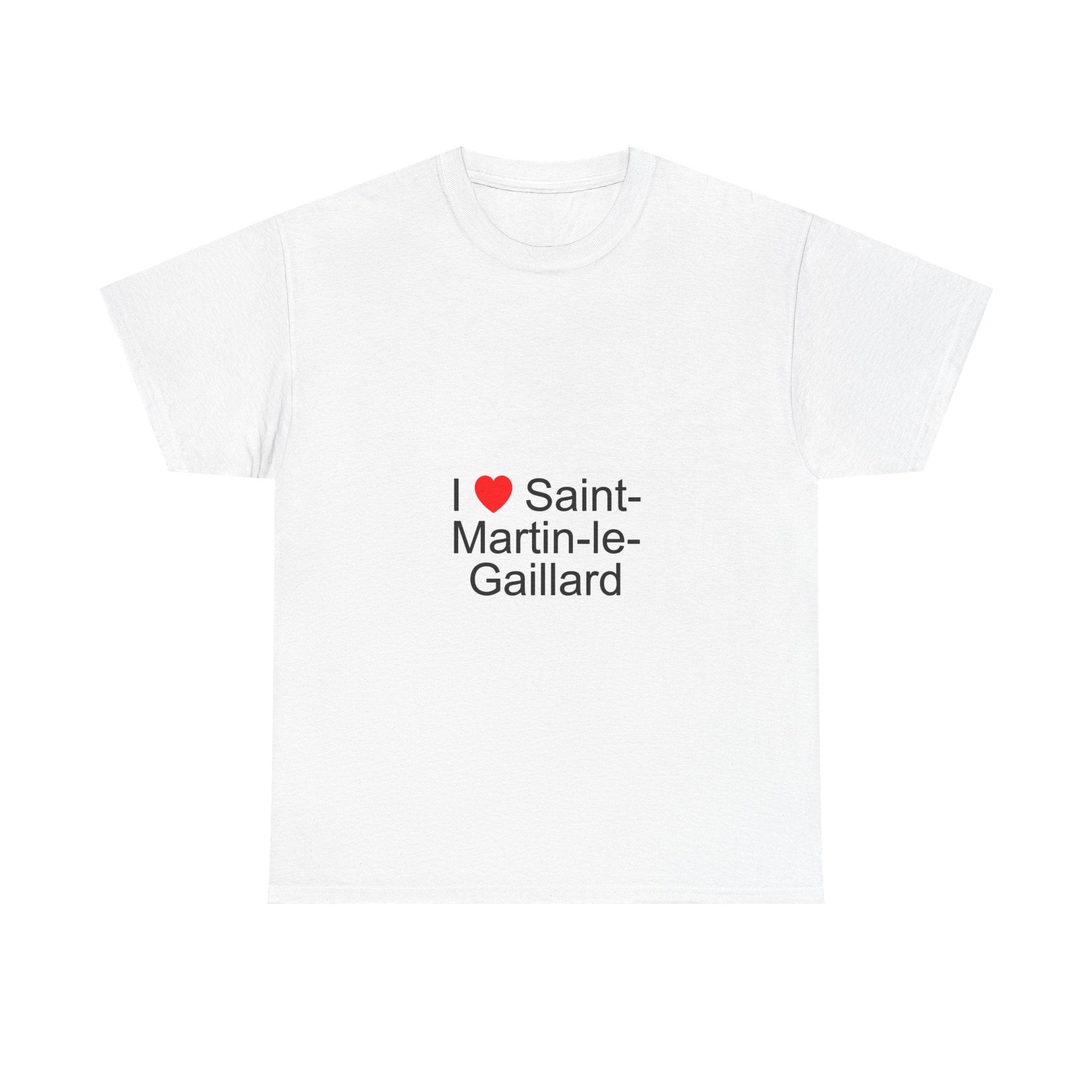 T-shirt I love saint-martin-le-gaillard