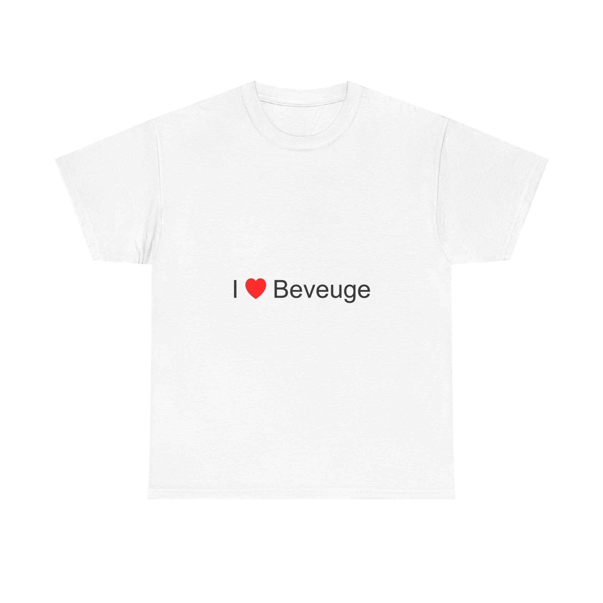 T-shirt I love beveuge