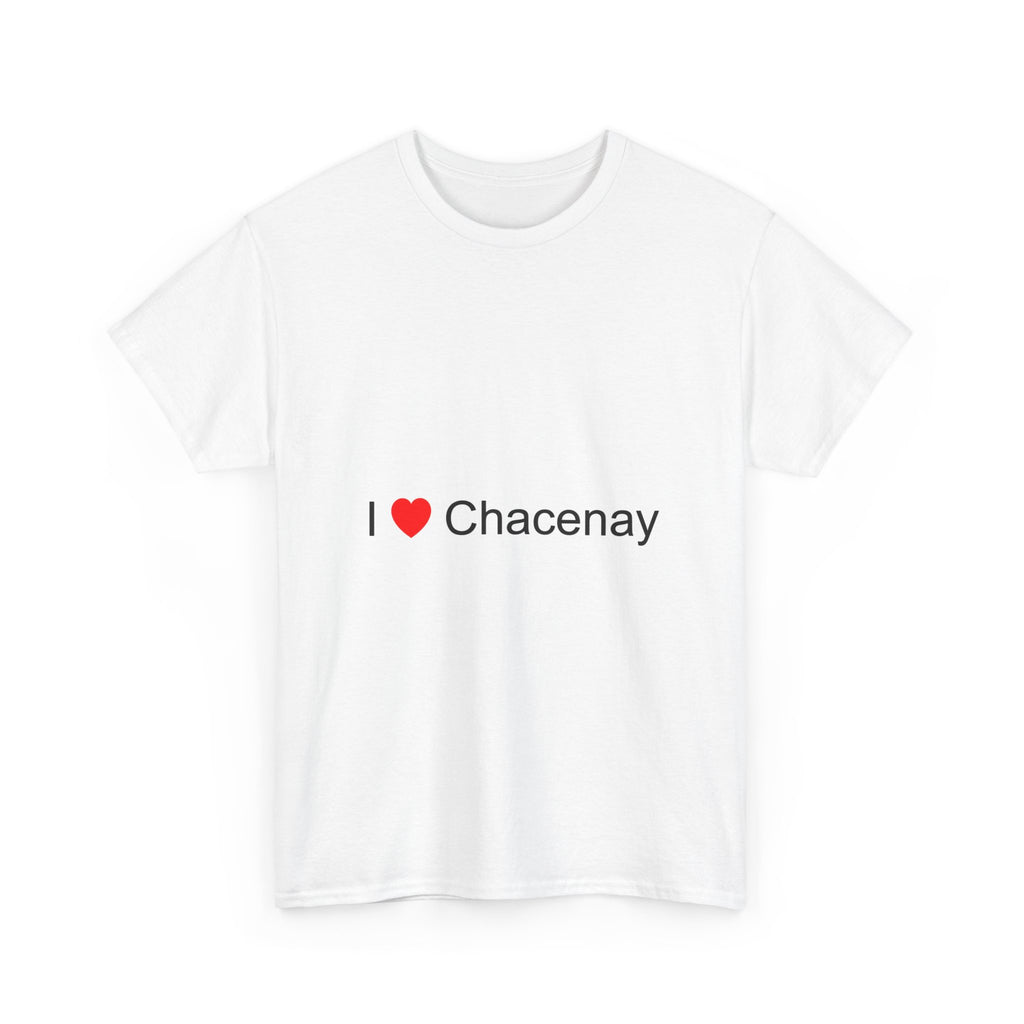 I love Chacenay T-shirt