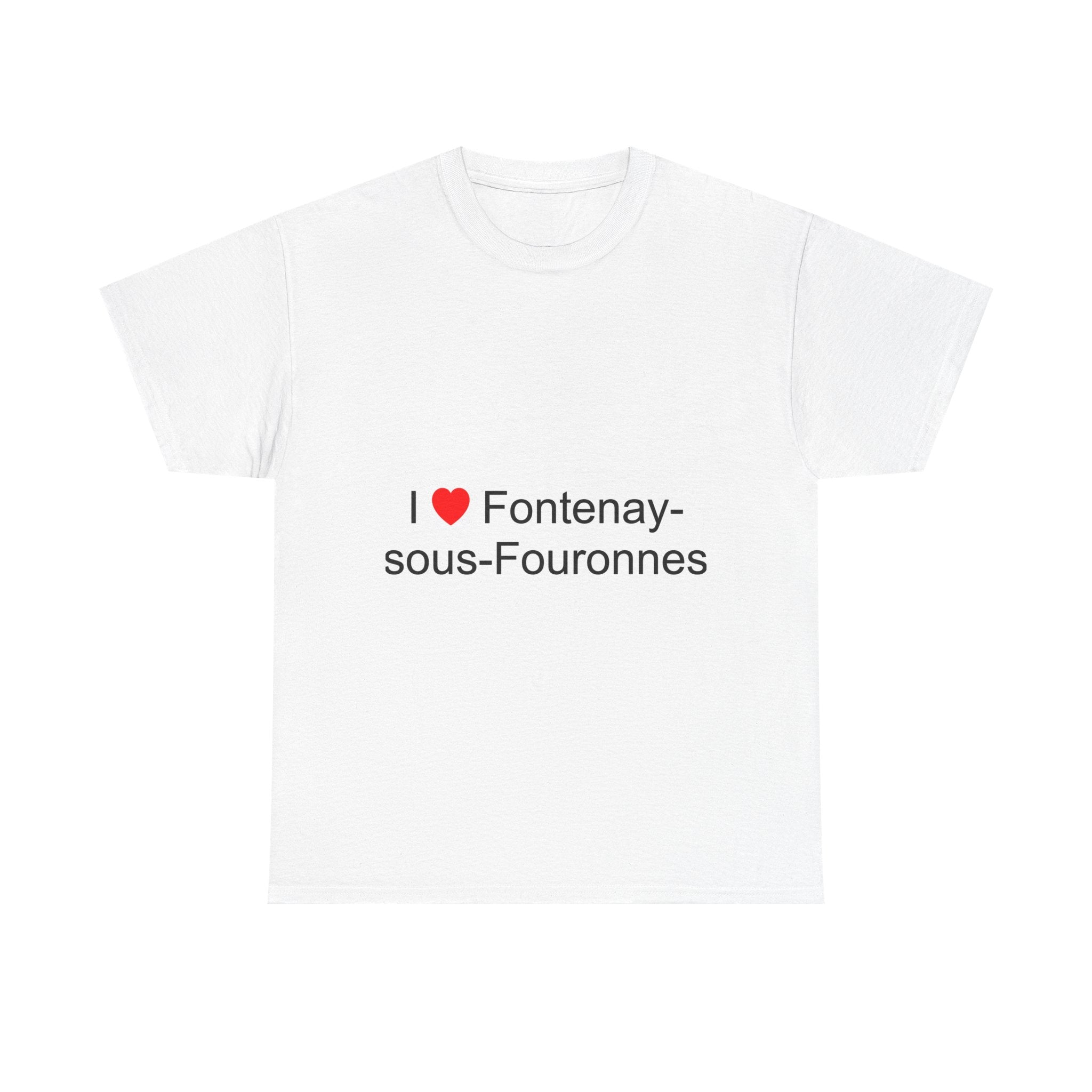 T-shirt I love fontenay-sous-fouronnes