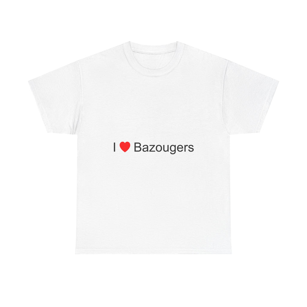 T-shirt I love bazougers