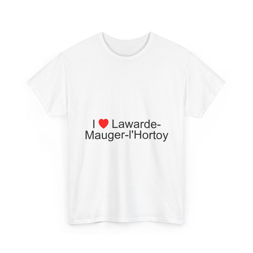 I love lawarde-mauger-l'hortoy t-shirt
