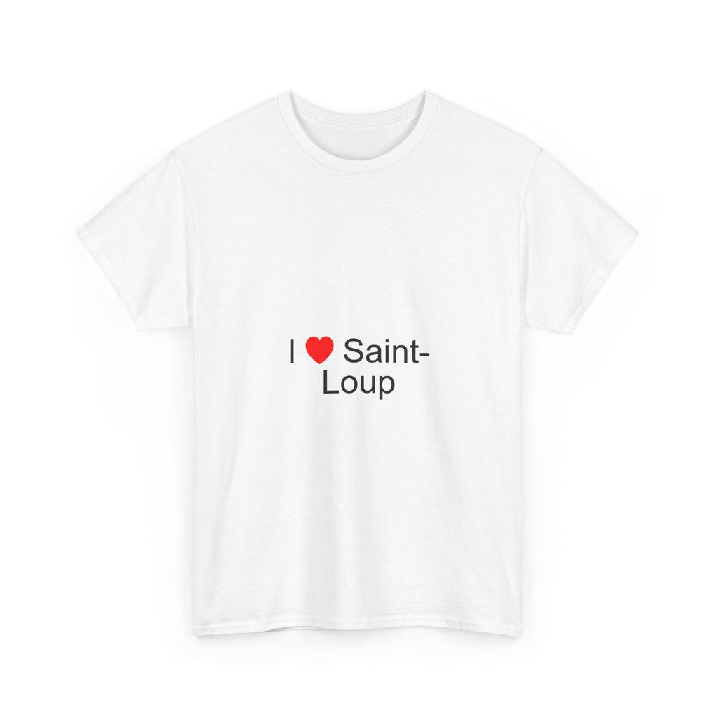 I love Saint-Loup T-shirt