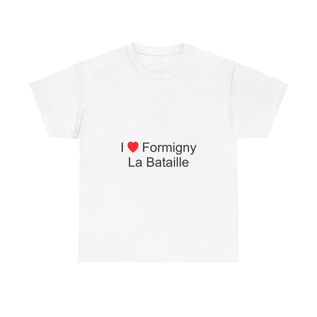 T-Shirt Ich liebe Formigny-la-Bataille