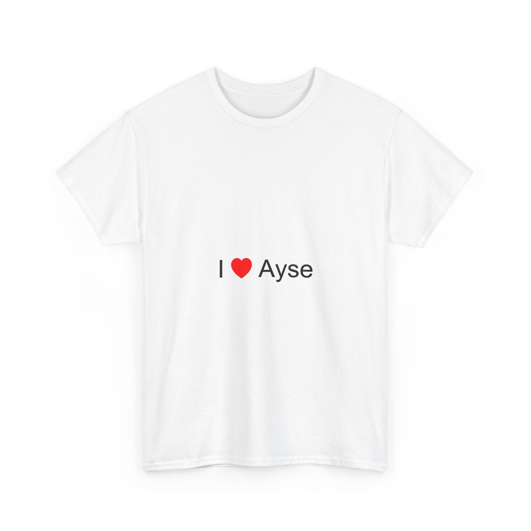 T-shirt I love ayse