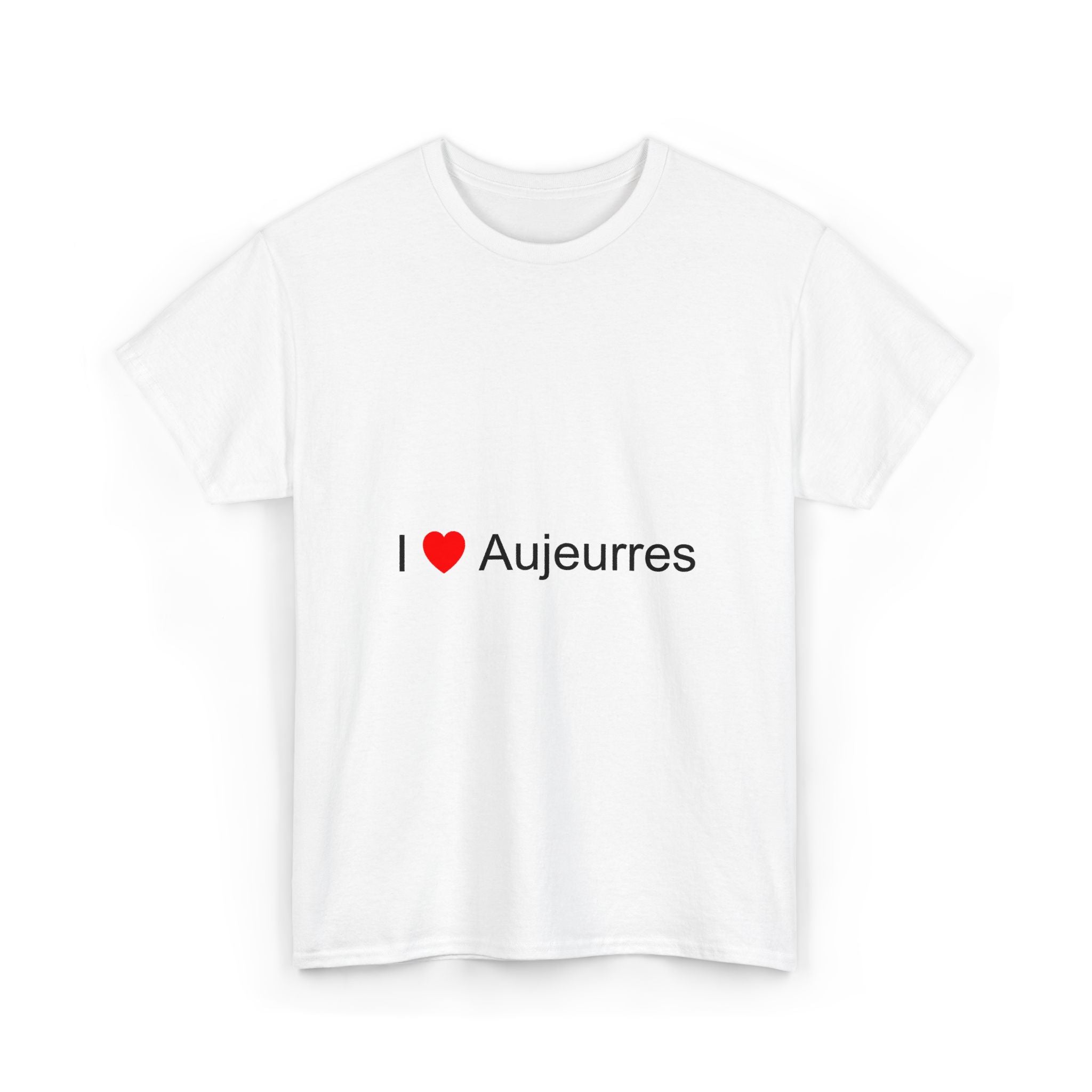 T-shirt I love aujeurres