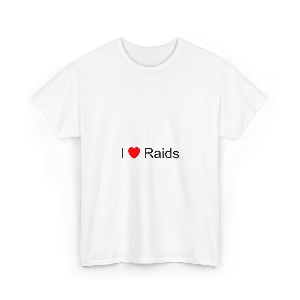 T-shirt I love raids