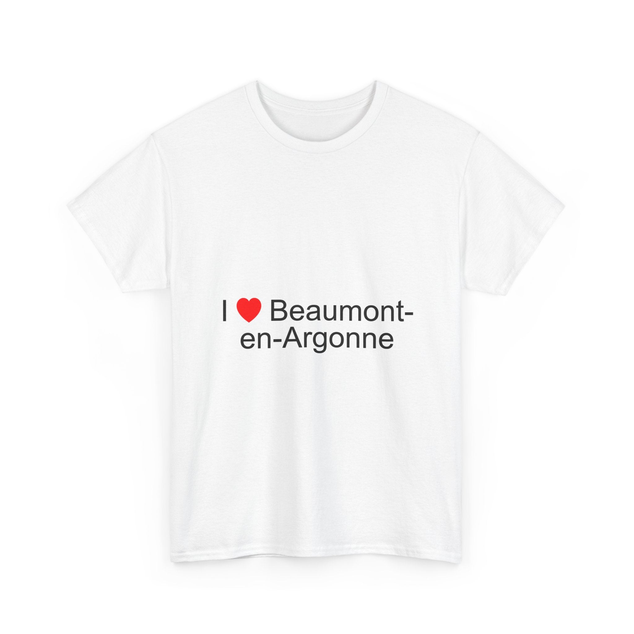 I love beaumont-en-argonne t-shirt