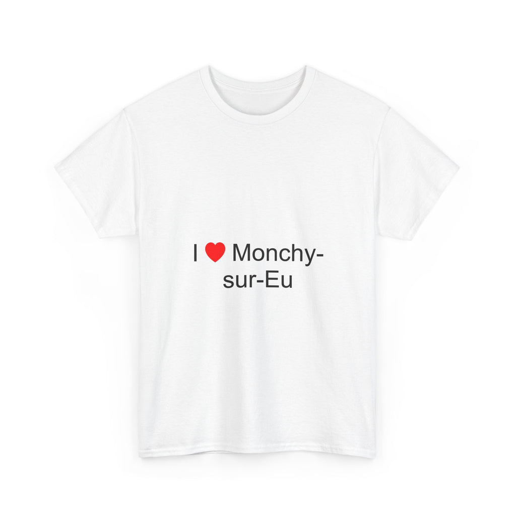 T-shirt I love monchy-sur-eu