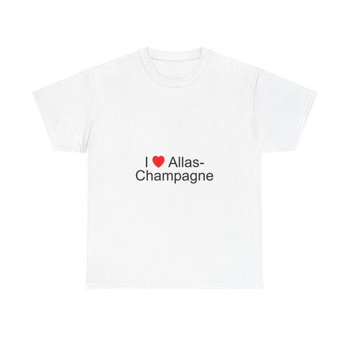 I love allas-champagne t-shirt