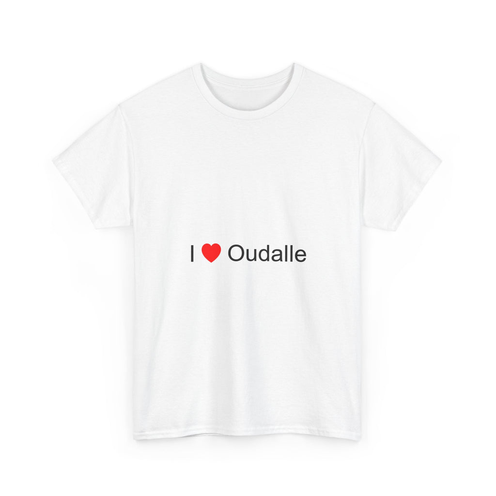 T-shirt I love oudalle