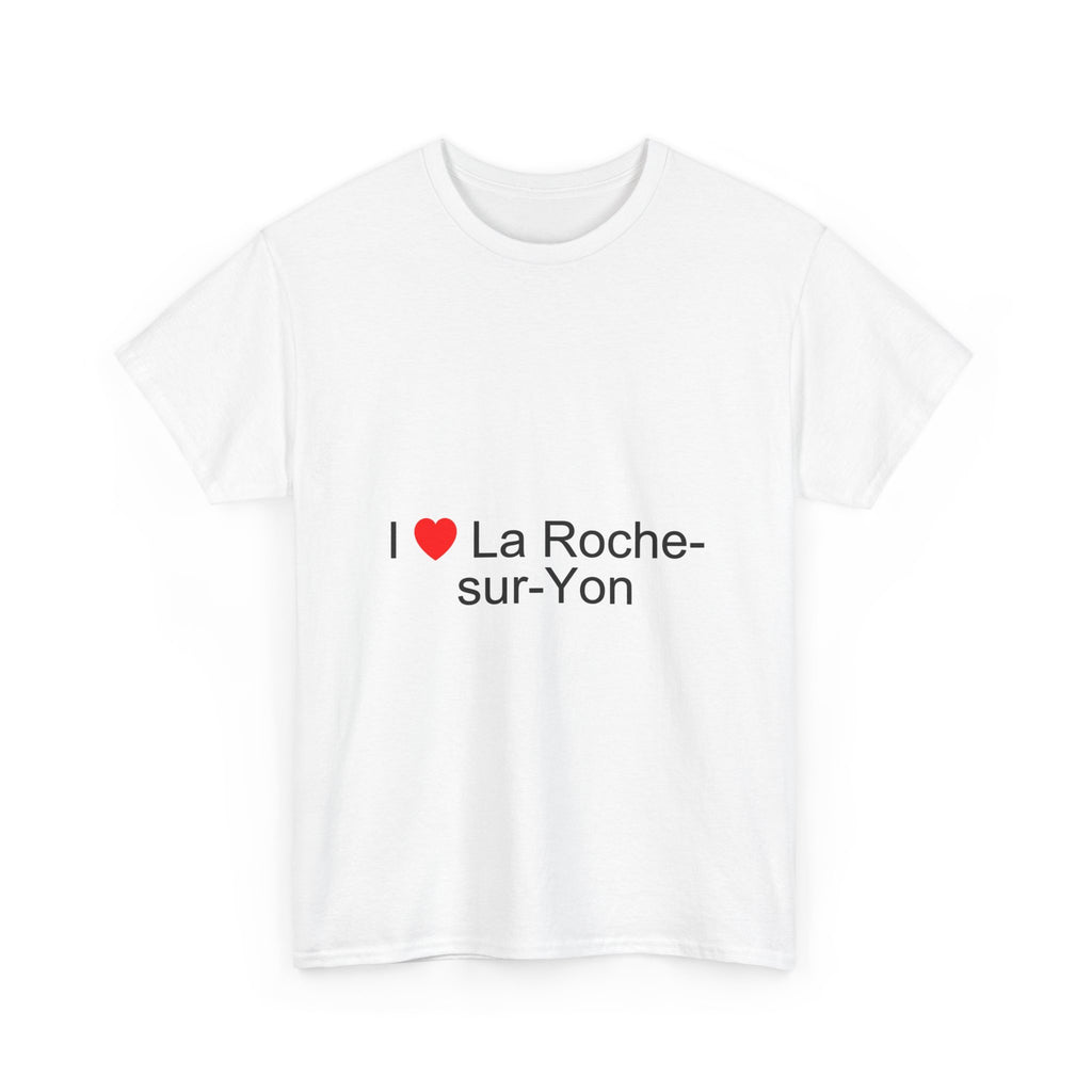 I love La Roche-sur-Yon T-shirt