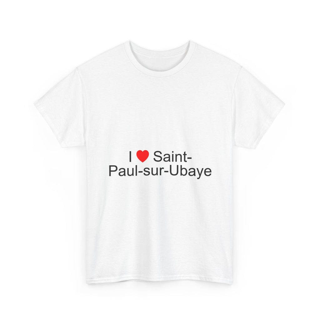 I love Saint-Paul-sur-Ubaye T-shirt
