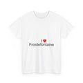 T-Shirt "I love Froidefontaine"