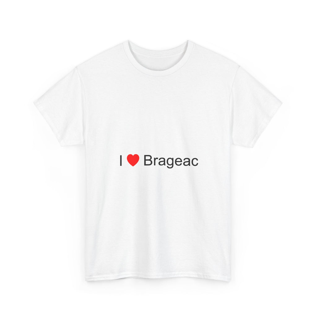 I love Brageac T-shirt