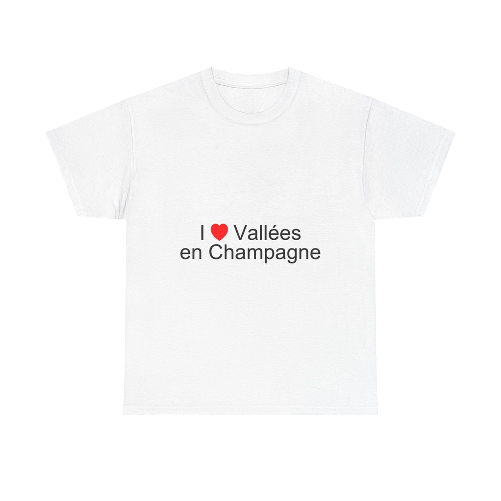 I love the valleys of Champagne T-shirt