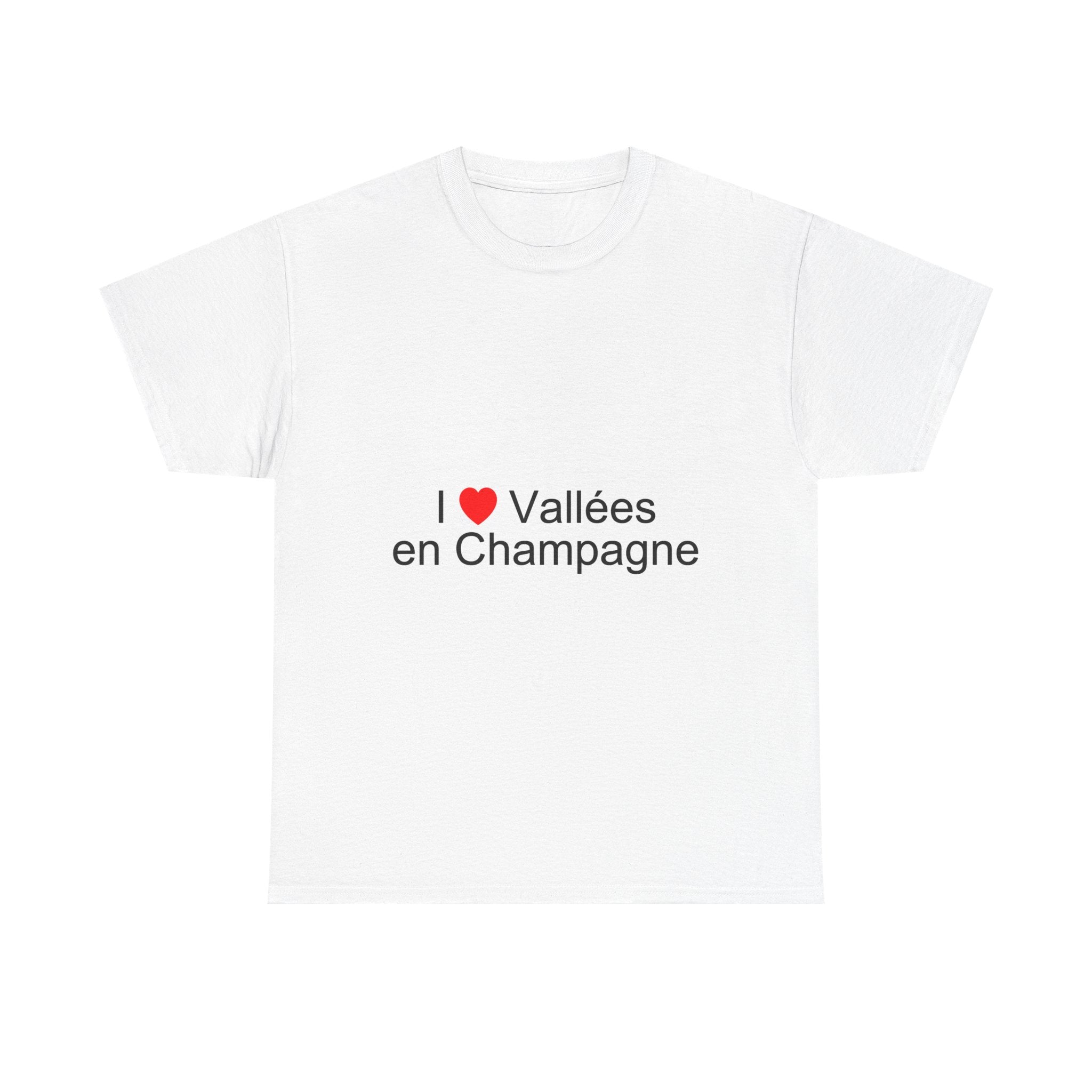 I love the valleys of Champagne T-shirt