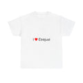 I love being just T-shirt