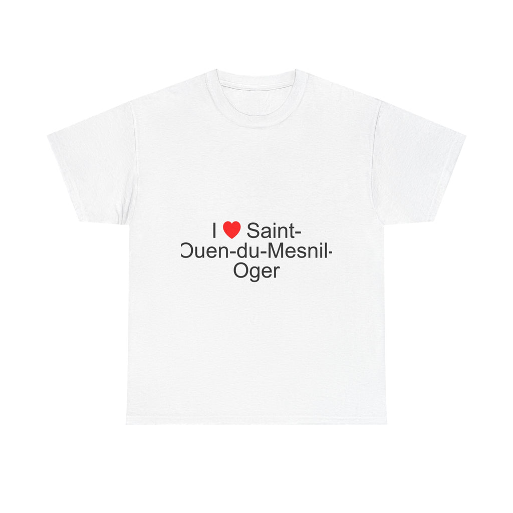 I love saint-ouen-du-mesnil-oger t-shirt