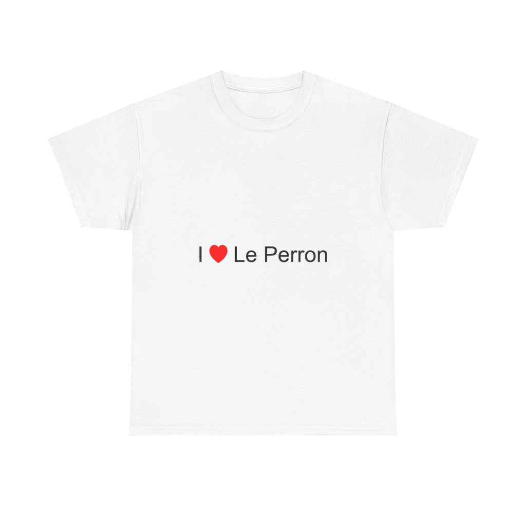 T-Shirt Ich liebe le perron