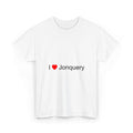 T-Shirt I love jonquery