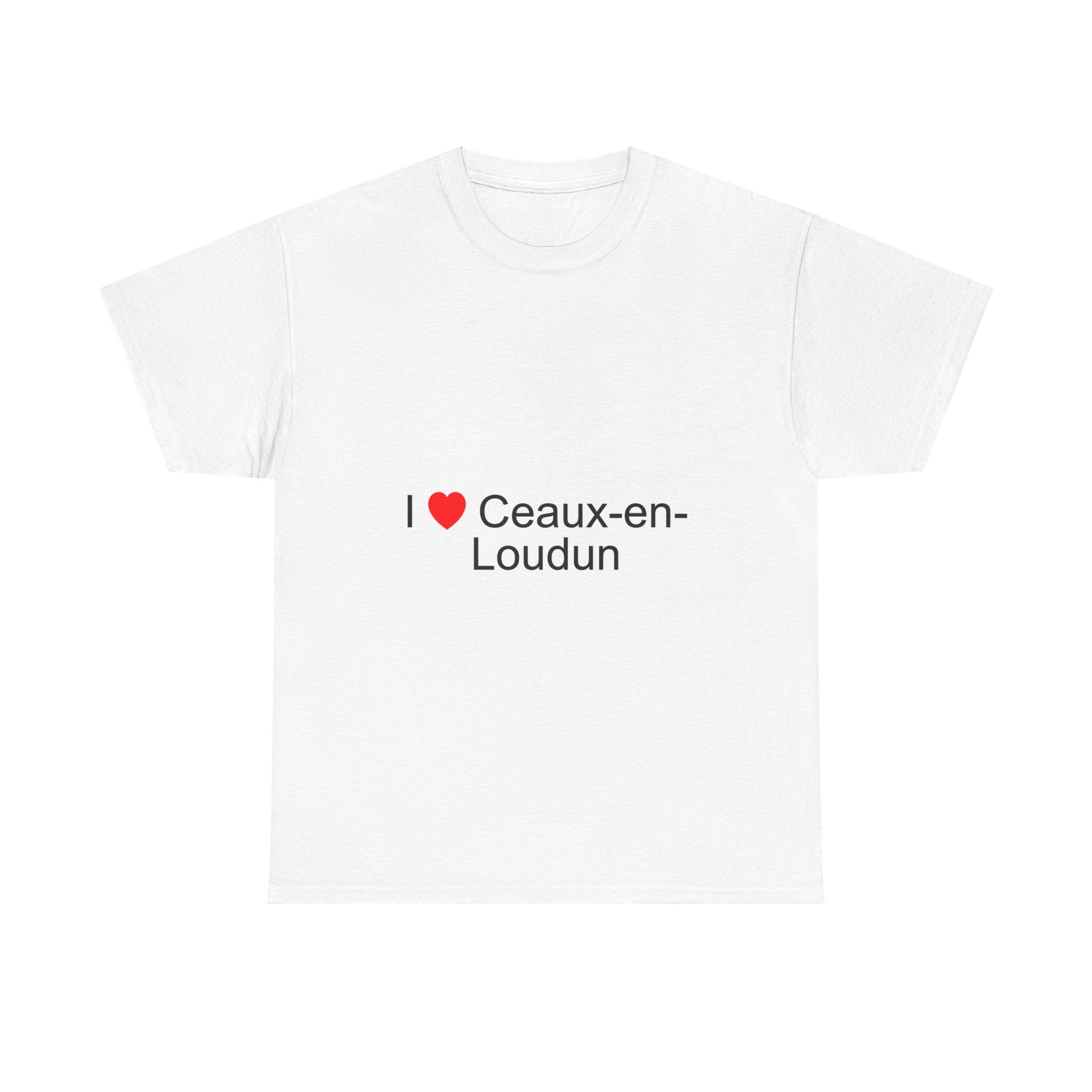 I love ceaux-en-loudun t-shirt